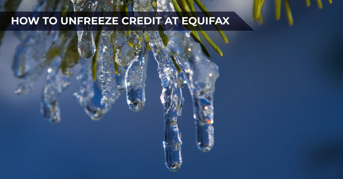 How To Unfreeze Your Credit At The Three Major Credit Bureaus