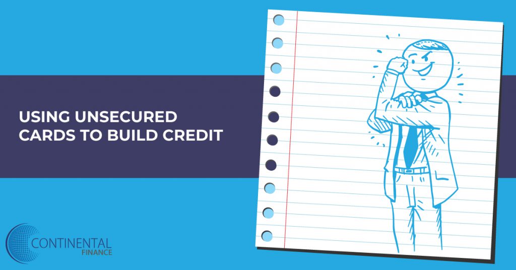 using unsecured cards to build credit